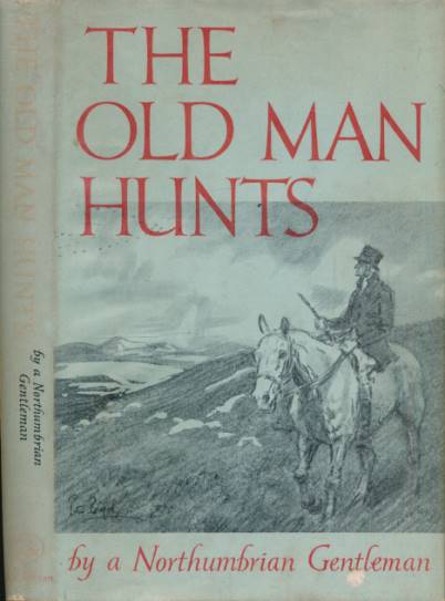 The Old Man Hunts. Signed copy.