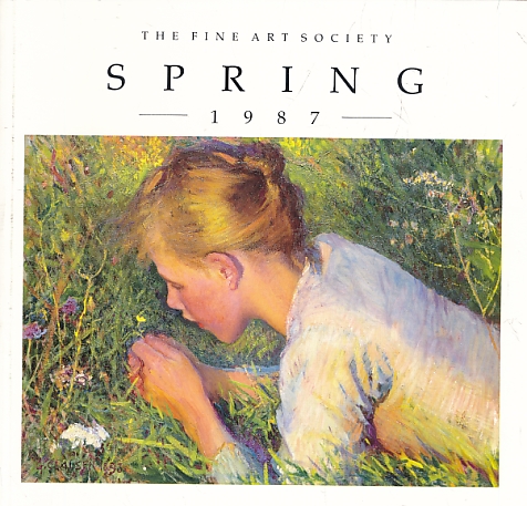 The Fine Art Society. Spring 1987.
