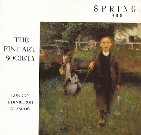 The Fine Art Society. Spring 1988.
