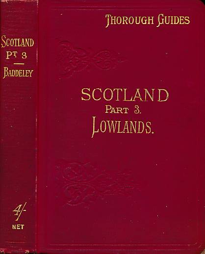 Scotland, Part III. The Lowlands. Thorough Guide Series volume XI.