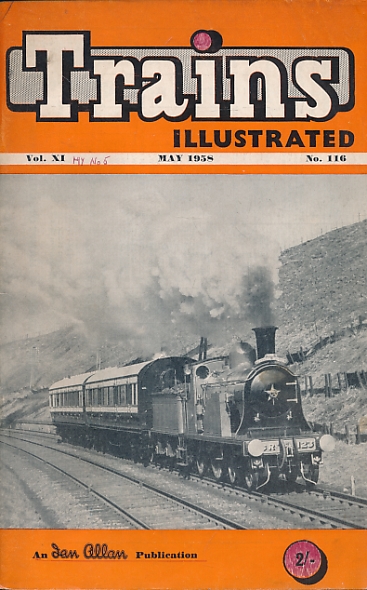 Trains Illustrated Volume 11 No 116. May 1958.