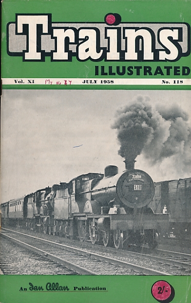 Trains Illustrated Volume 11 No 118. July 1958.