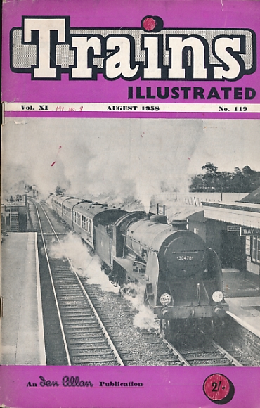 Trains Illustrated Volume 11 No 119. August 1958.