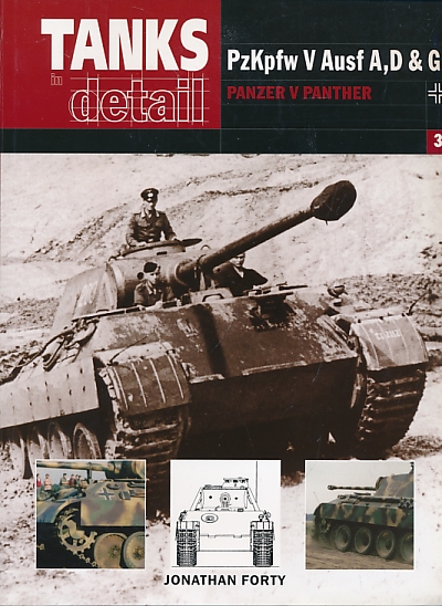 Panzer V Panther. PzKpfw V Ausf A, D & G: Tanks in Detail 3.