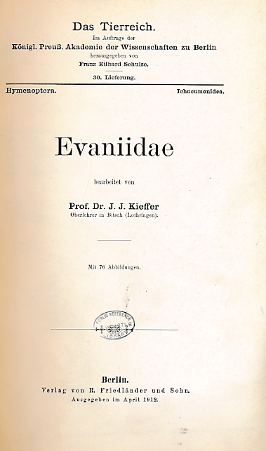 Evaniiidae. Volume 30 in Das Tierreich Series.