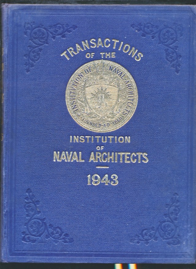 Transactions of the Institution of Naval Architects. Volume 85. 1943