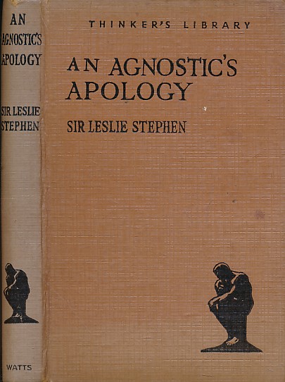 An Agnostic's Apology, and Other Essays. Thinker's Library No. 19.