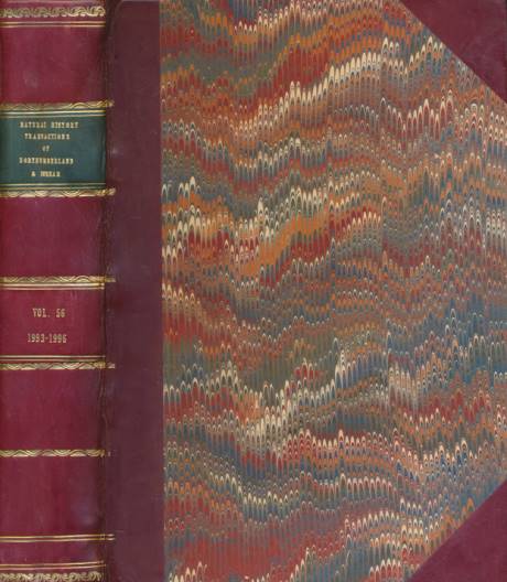 Geology, Birds, Butterflies; &c. Transactions of the Natural History Society of Northumbria. Volumes 56 1993-1996.
