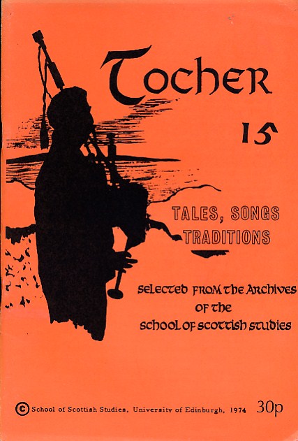 Tocher: Scottish Tales, Songs, Tradition. No 15. Autumn 1974.