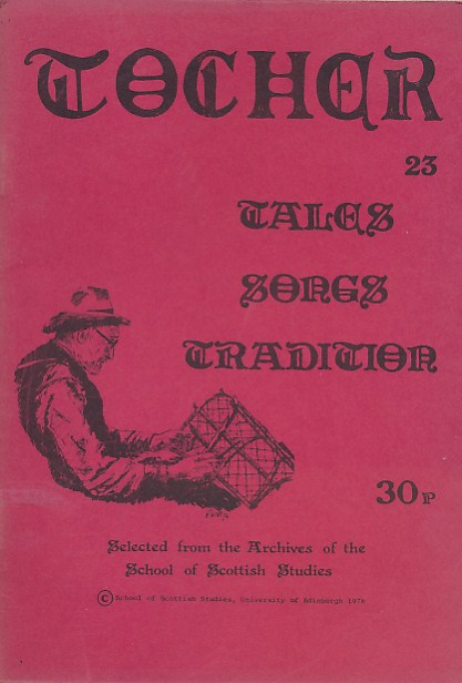 Tocher: Scottish Tales, Songs, Tradition. No 23. Autumn 1976.