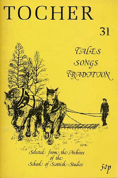 Tocher: Scottish Tales, Songs, Tradition. No 31. Summer 1979.