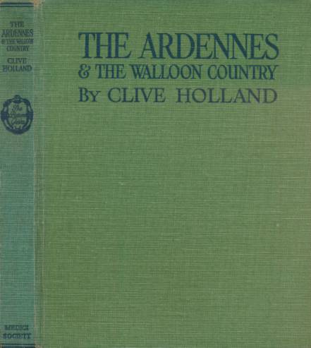 The Ardennes & the Walloon Country. The Medici Picture Guides.