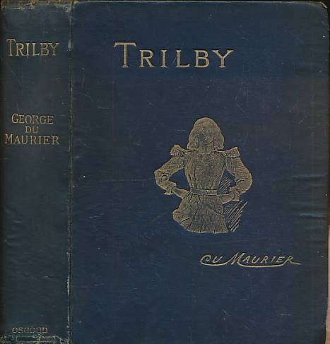 DU MAURIER, GEORGE - Trilby. 1895