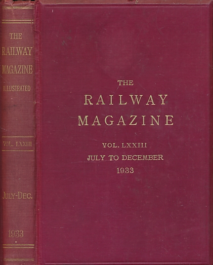 The Railway Magazine. Volume LXXII. July - December 1933.