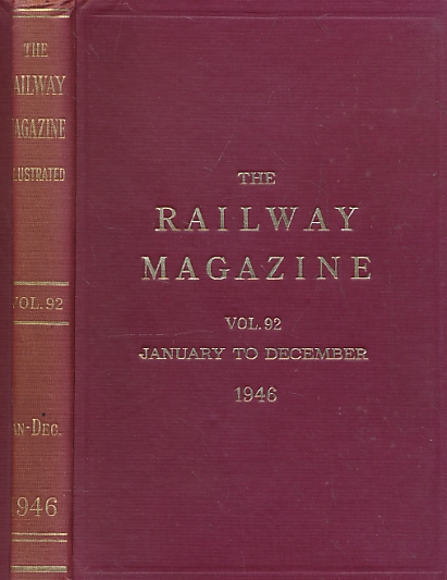 The Railway Magazine. Volume 92. January to December1946.