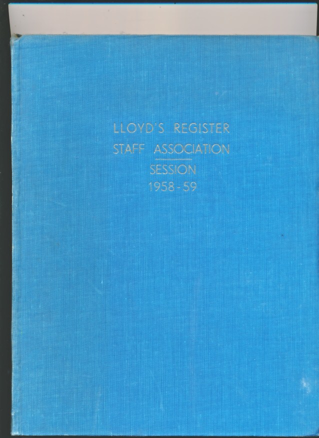 Transactions of Lloyds Register of Staff Association. Volume 29. 1958-59.