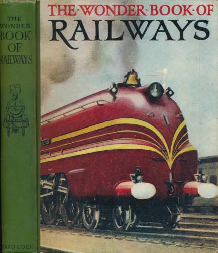 The Wonder Book of Railways. 16th edition.