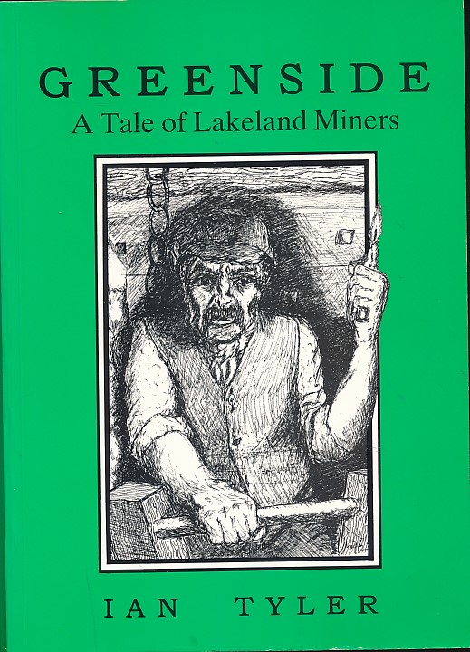 Greenside: A Tale of Lakeland Miners. Signed copy.
