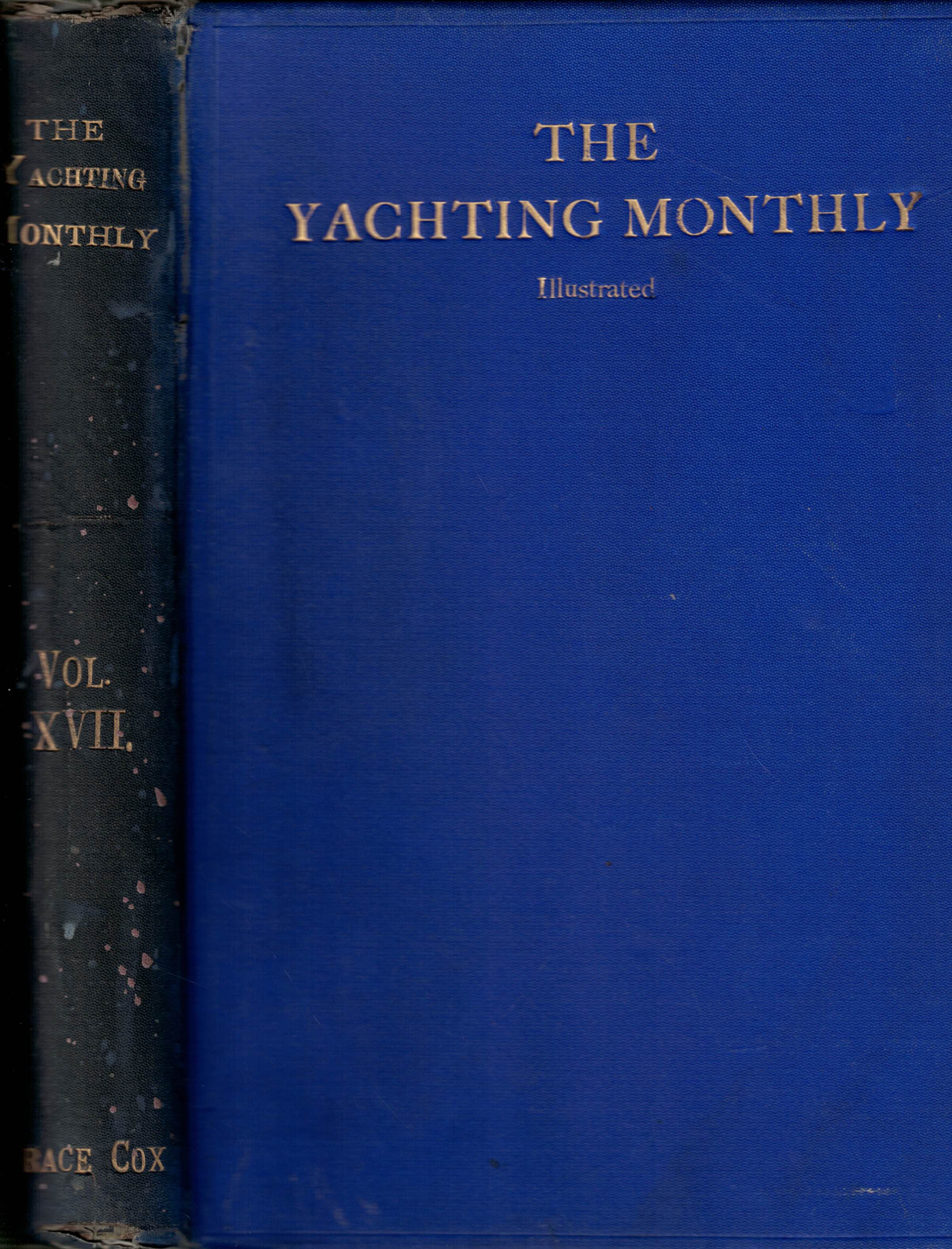 The Yachting Monthly and Marine Motor Magazine [Illustrated]. Volume XVII.- Nos. XCVII to CII. May - October 1914.