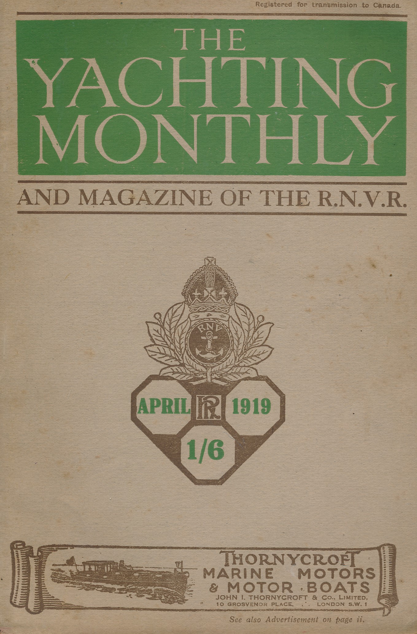 The Yachting Monthly and Magazine of the R.N.V.R.  Volume 156.- Vol. XXVI.  April, 1919.
