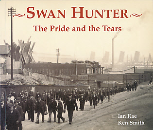 Swan Hunter. The Pride and the Tears.