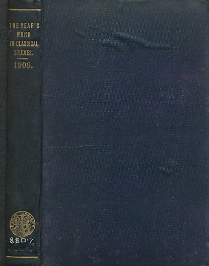 The Year's Work in Classical Studies. 1909.