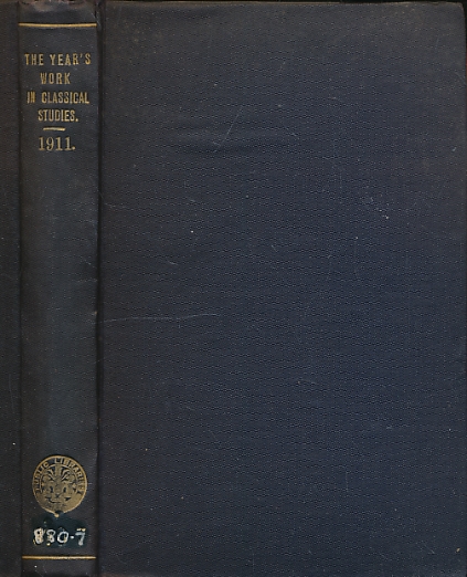 The Year's Work in Classical Studies. 1911.