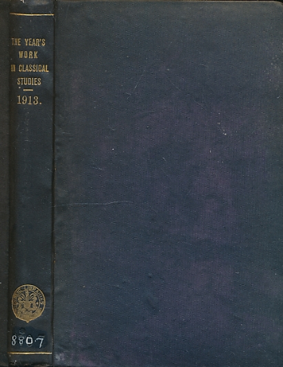 The Year's Work in Classical Studies. 1913.