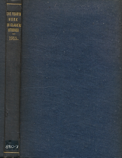 The Year's Work in Classical Studies. 1915.