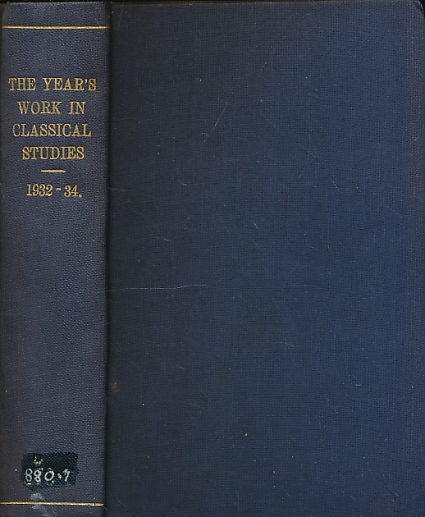 The Year's Work in Classical Studies. 1932-1934. 3 volumes bound as 1.