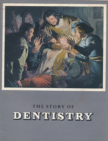 The Story of Dentistry. Unilever Educational Booklet.