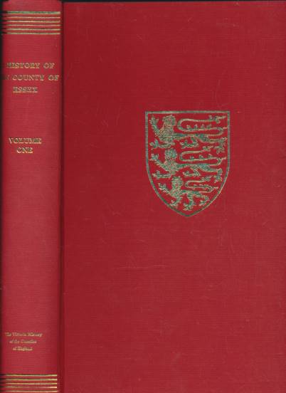 Essex. Volume I. Natural History, Geology, Botany, Zoology, Ancient History, &c. The Victoria History of the Counties of England.