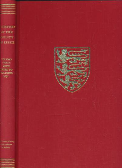 Essex. Volume III. Roman Essex. The Victoria History of the Counties of England.