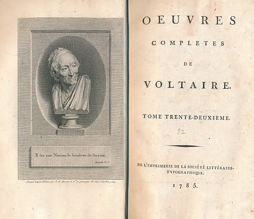 Philosophie Generale, Tome I: Metaphysique, Morale, et Theologie. Oeuvres Completes de Voltaire. Tome Trente-Deuxime.