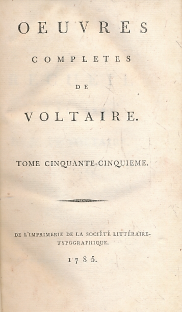 Recueil des Lettres de M. de Voltaire. 1753-1757. Oeuvres Completes de Voltaire. Tome Cinquante-Cinquième.