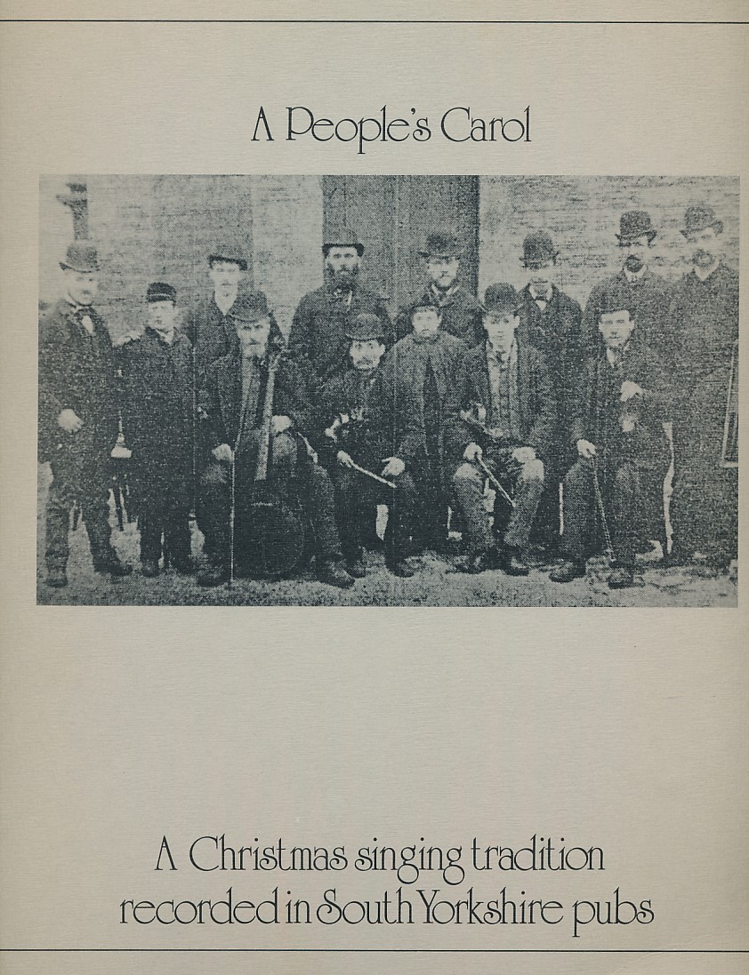 A People's Carol. A Christmas Tradition Recorded in South Yorkshire Pubs Lee 4065 Stereo