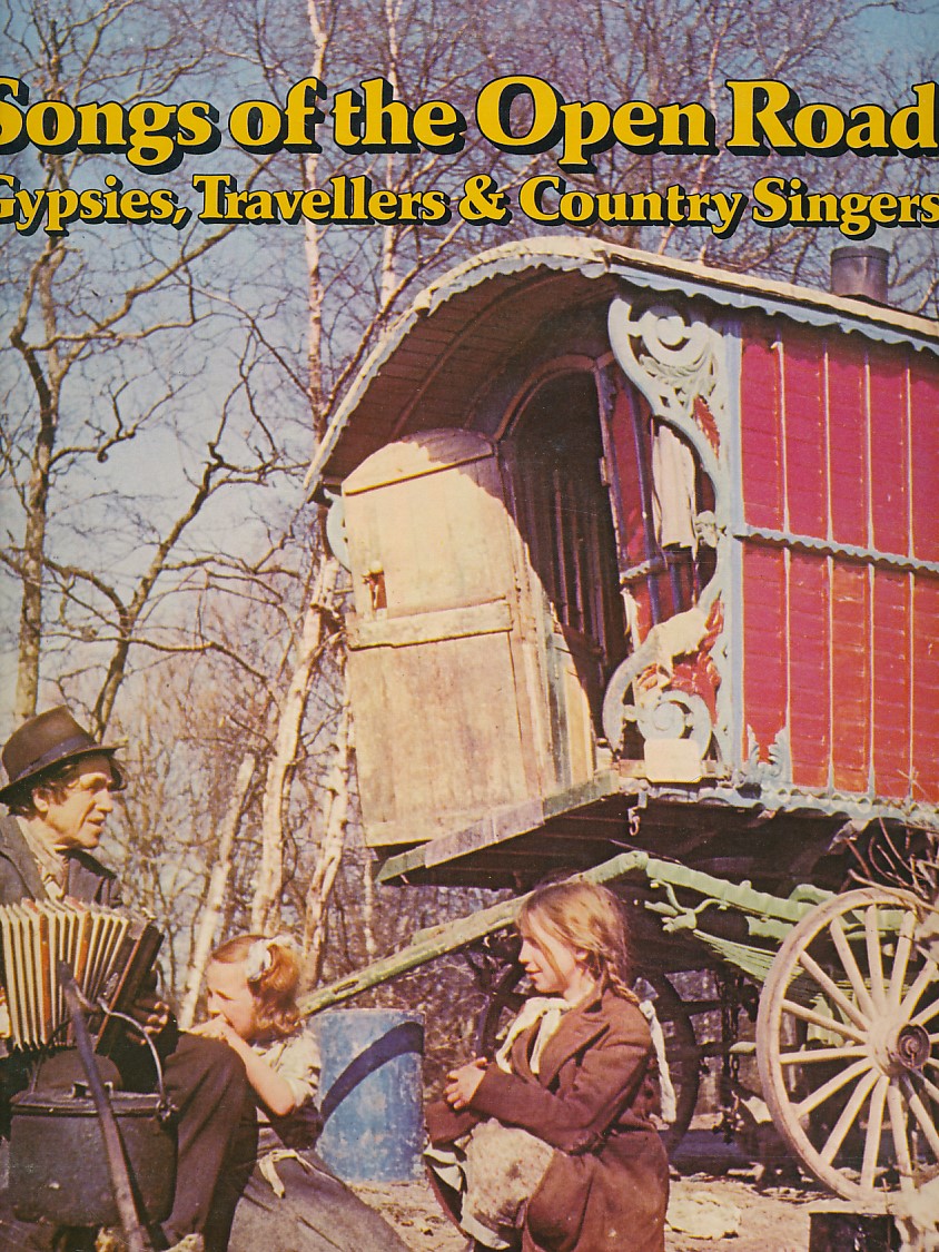 Songs of the Open Road. Gypsies, Travellers & Country Singers. Topic 12T253 Mono