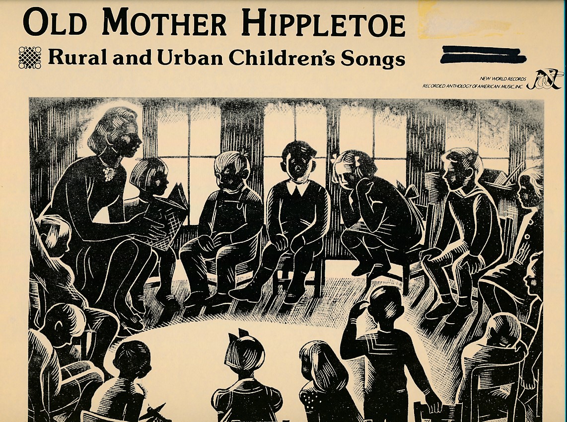 Old Mother Hippletoe. Rural and Urban Children's Songs. New World Records NW 291 Mono