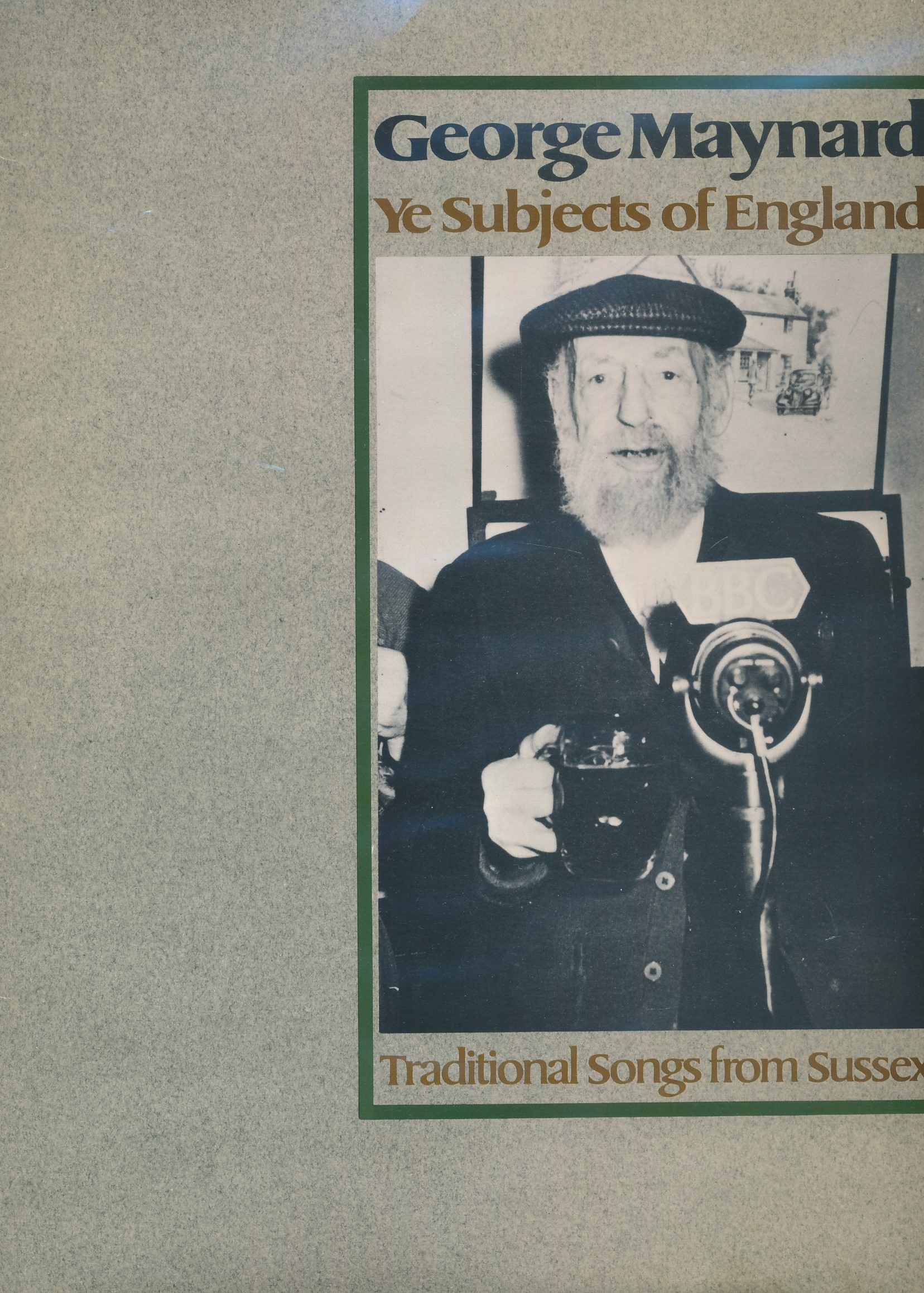 Ye Subjects of England.Traditional Songs From Sussex. Topic 12T 286 Mono