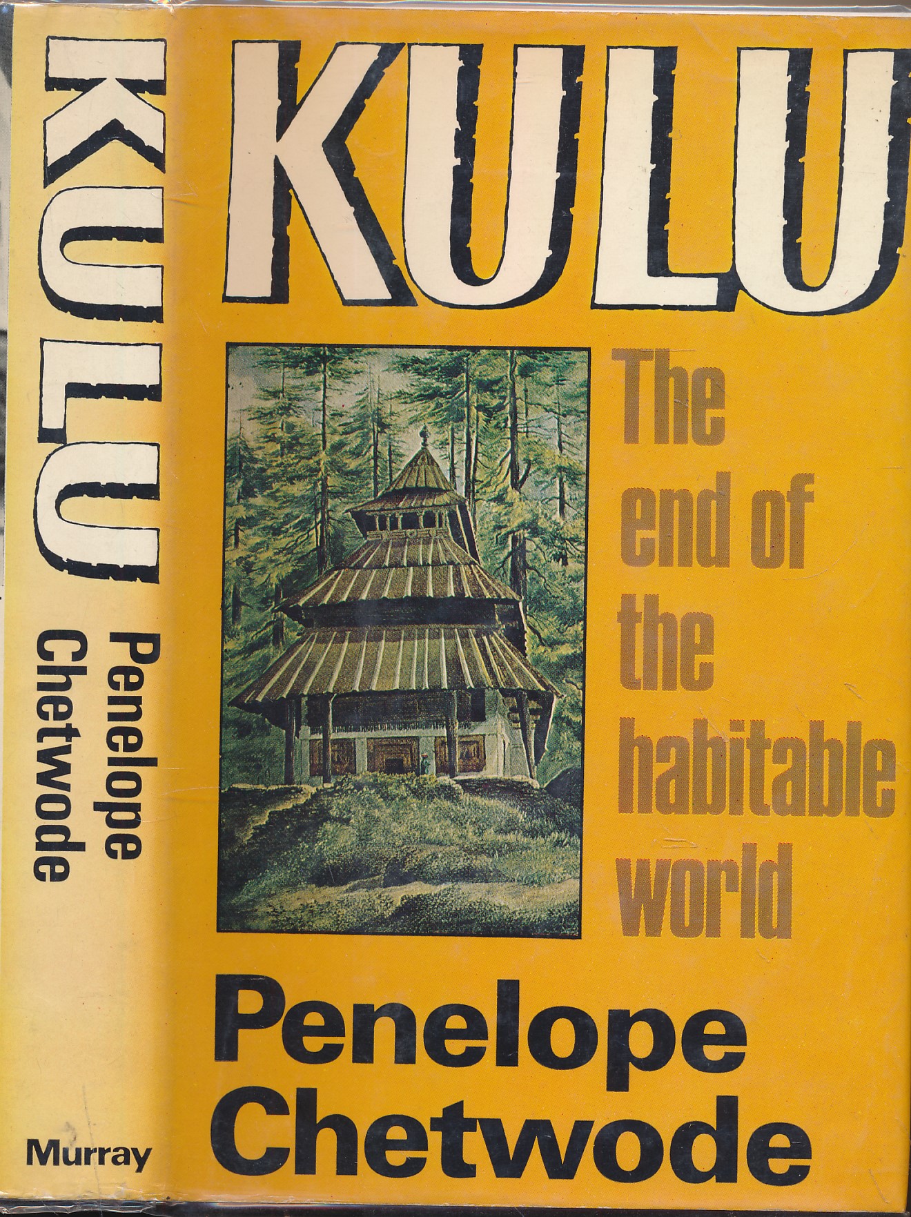 CHETWODE, PENELOPE - Kulu. The End of the Habitable World