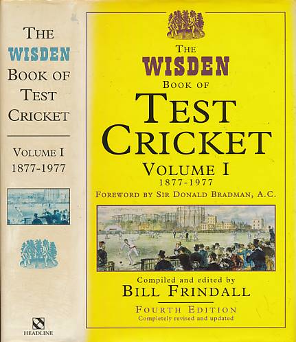 The Wisden Book of Test Cricket. Volume I. 1877-1977.
