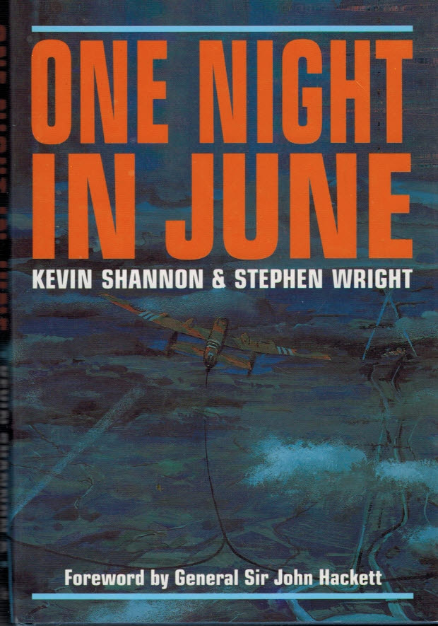 One Night in June. The Story of Operation Tonga, the Initial Phase of the Invasion of Normandy, 1944.
