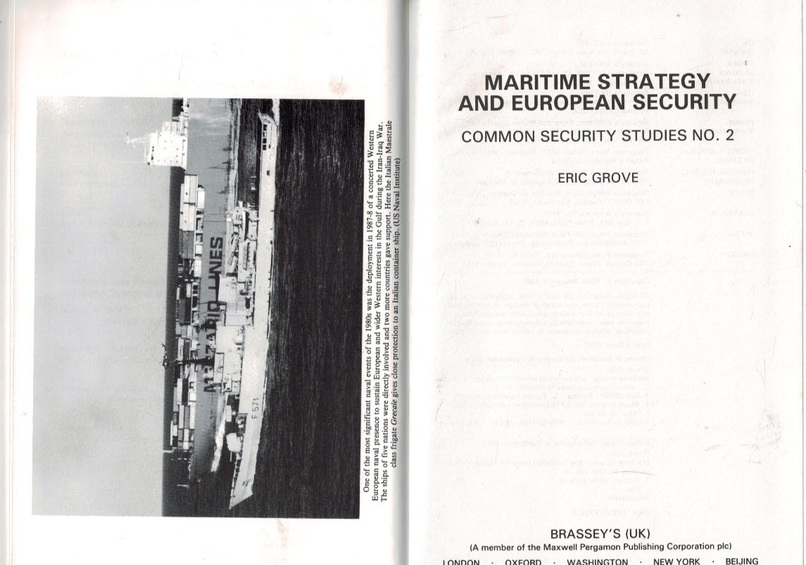 Maritime Strategy and European Security. Common Security Studies No.2.