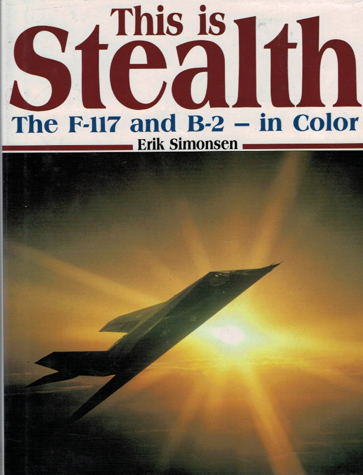 This is Stealth. The F-117 and B-2 - In Color.