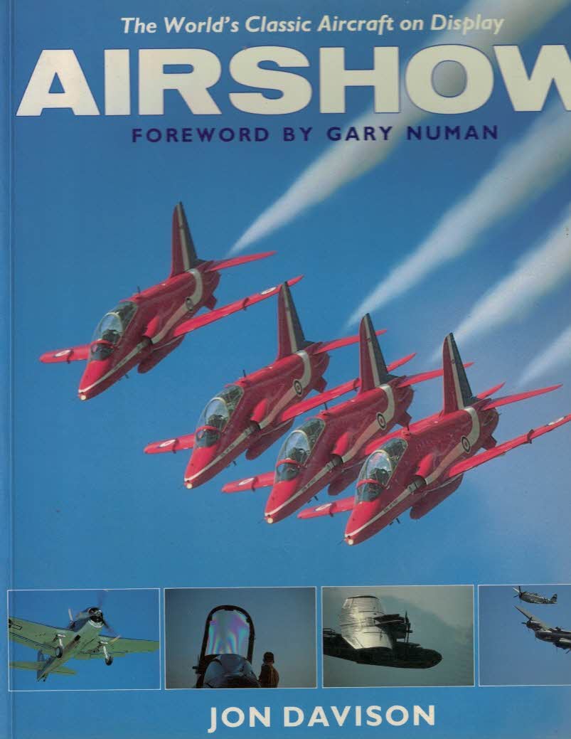Airshow. The World's Classic Aircraft on Display.