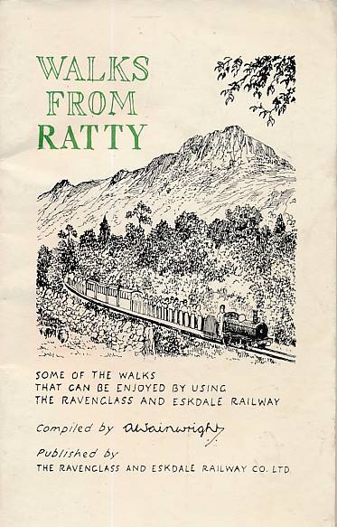 Walks from Ratty: Some of the Walks that can be Enjoyed by using the Ravenglass and Eskdale Railway