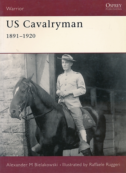 US Cavalryman 1891-1920. Warrior Series No. 89.