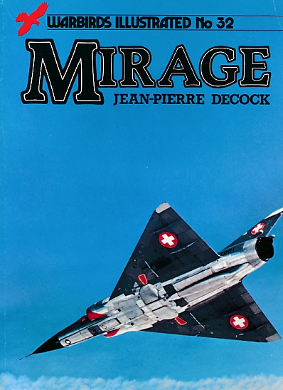 Mirage. Warbirds Illustrated No 32.