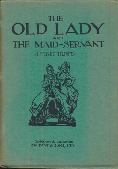 HUNT, LEIGH; WAUDBY, ROBERTA F C [ILLUS.] - The Old Lady and the Maid-Servant. Elian Greeting-Booklet
