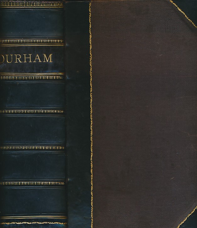 History Topography, and Directory of the County Palatine of Durham Comprising a General Survey of the County and a History of the City and Diocese of Durham. 1894.
